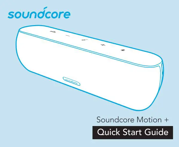 soundcore Motion + Bluetooth Speaker User Guide