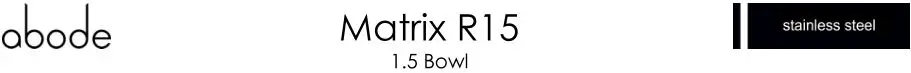 abode Matrix R15 1.5 Bowl User Guide
