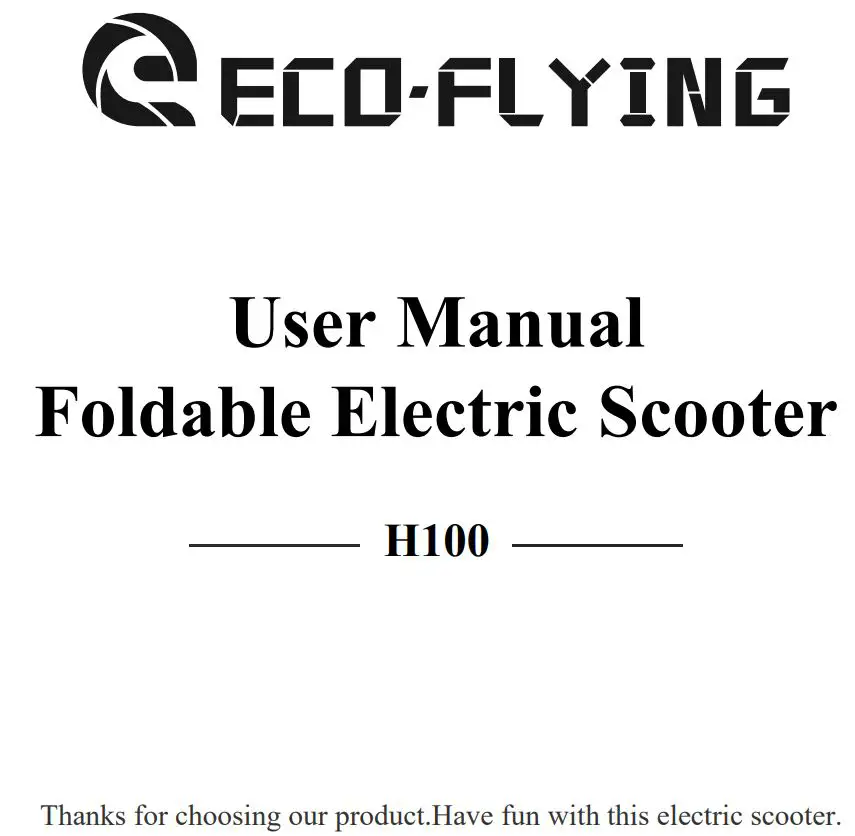 ECO-FLYING H100 Foldable Electric Scooter User Manual