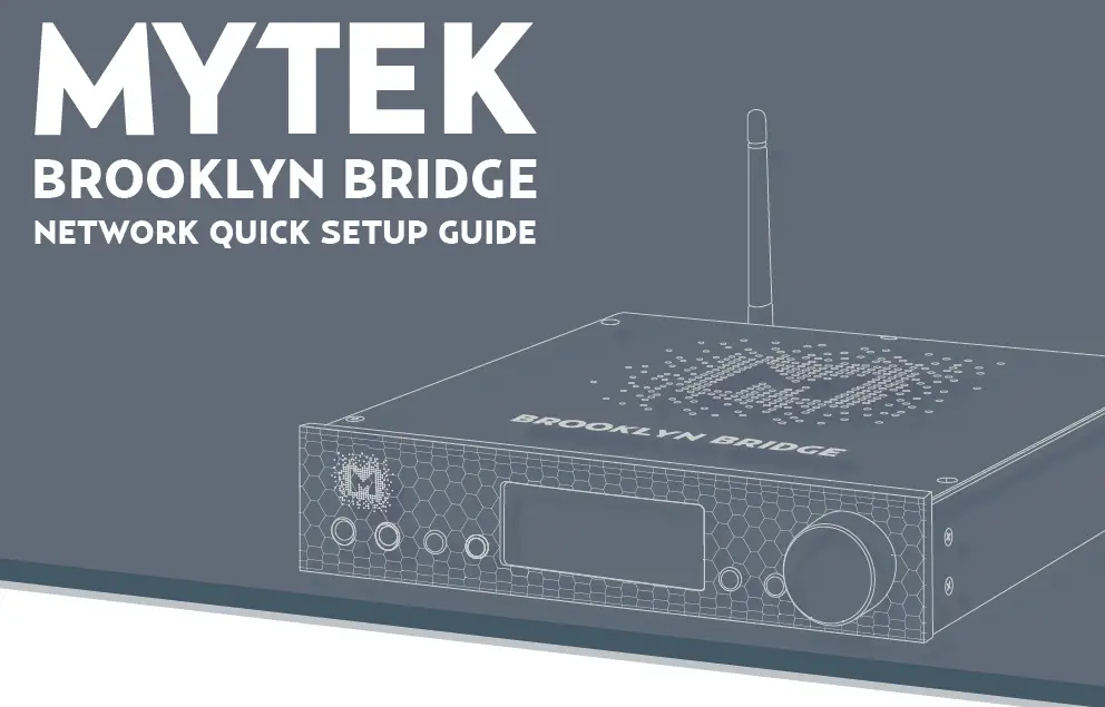 Mytek Brooklyn Bridge Streaming Dac And Amplifer User Guide