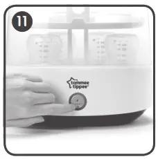 Tommee Tippee 042321002 Electric Steam - HOW TO USE YOUR STERILISER 11