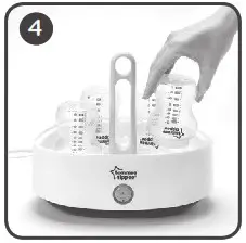 Tommee Tippee 042321002 Electric Steam - HOW TO USE YOUR STERILISER 4