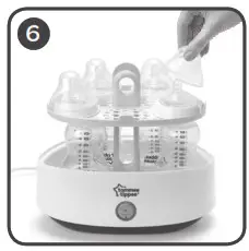 Tommee Tippee 042321002 Electric Steam - HOW TO USE YOUR STERILISER 6