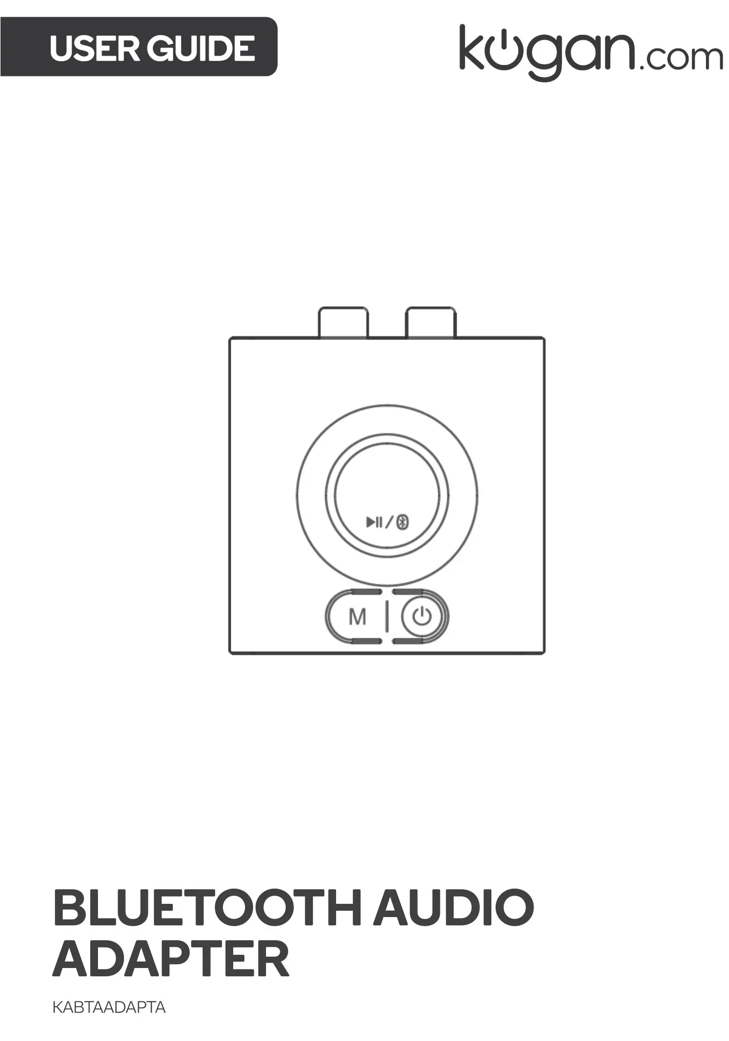 kogan KABTAADAPTA Bluetooth Audio Adapter User Guide
