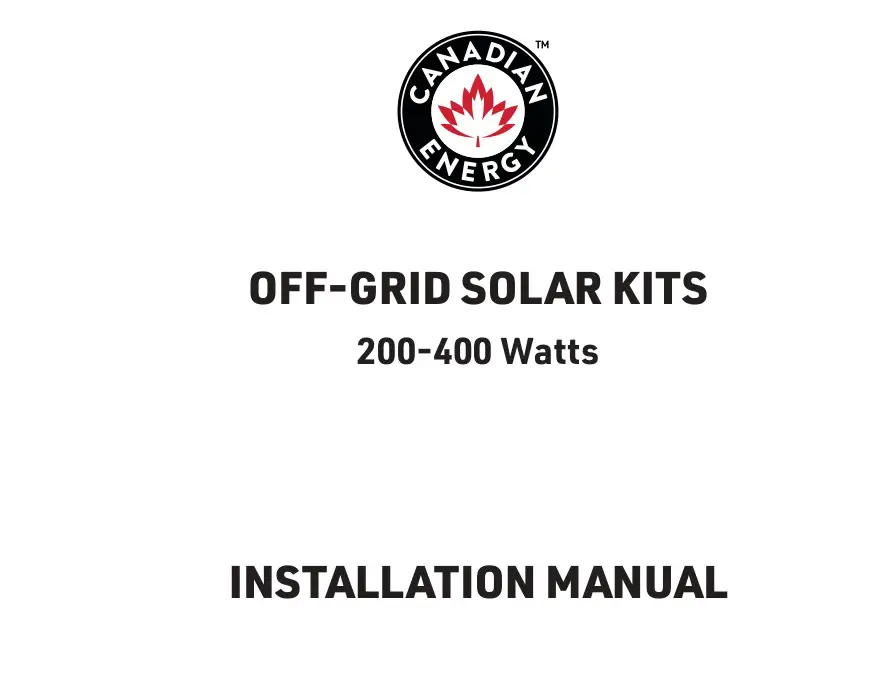 CANADIAN ENERGY 9003724 200-400 Watts Off-Grid Solar Kits Installation Guide