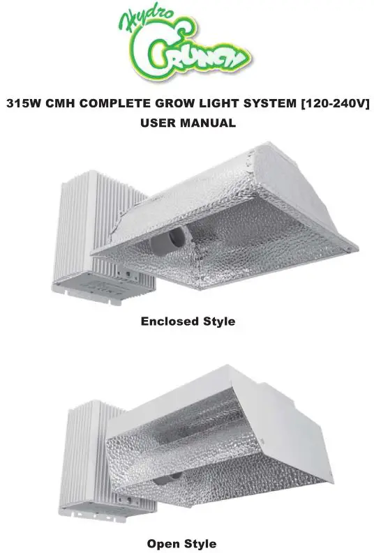 Hydro CRUNCH 315W CMH COMPLETE GROW LIGHT SYSTEM [120-240V] User Manual