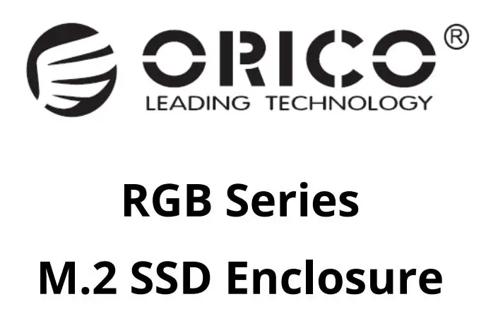 ORICO RGB Series M.2 SSD Enclosure User Manual