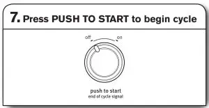 Press PUSH TO START to begin cycle