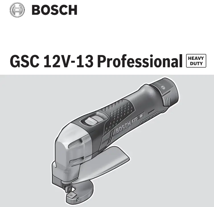 BOSCH GSC 12V-13 Professional 12V Li-Ion Coolpack Cordless Metal Shear Instruction Manual