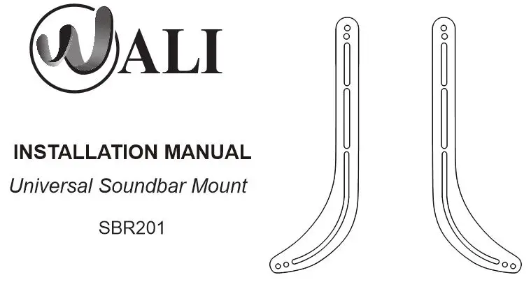 Wali Universal Soundbar Mount Owner's Manual Wali Universal Soundbar Mount Owner's Manual