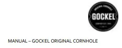 GOCKEL Original Cornhole Board Owner's Manual