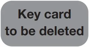 PP9000 - Key card to be deleted