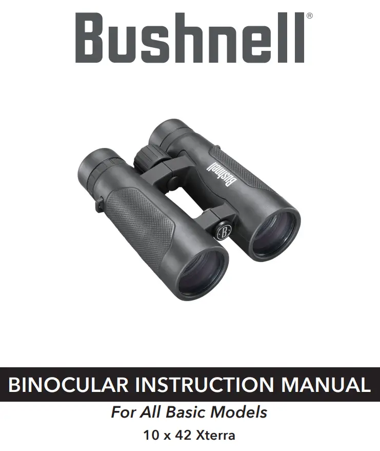 Bushnell 210242CW Xtera 10x42mm Waterproof Bincular Instruction Manual