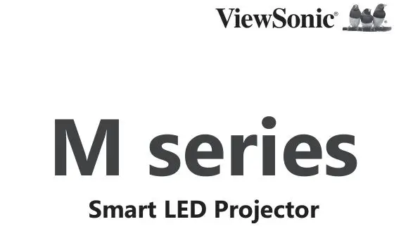 ViewSonic M series Smart LED Projector User Guide