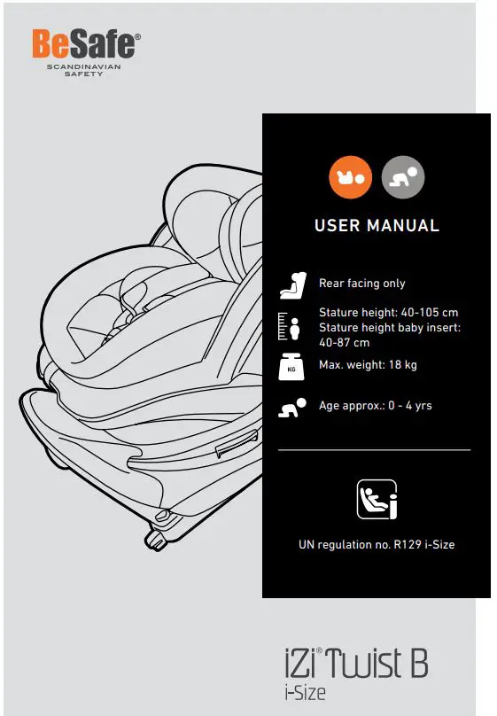 BeSafe iZi Twist B Rotation Car Seat Instruction Manual