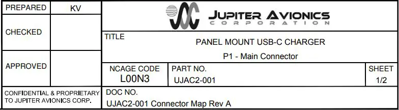 JUPITER AVIONICS UJAC2-001 Panel Mount USB-C Charger User Manual - MAIN CONNECTOR