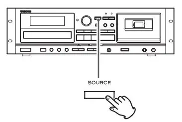 TASCAM CD Player Cassette Deck Owner’s Manual - Press the SOURCE button repeatedly to select the source