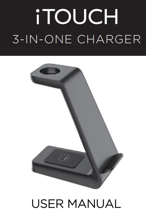 iTOUCH 04093 3 in 1 Wireless Charger User Manual