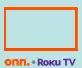 Onn. Roku TV