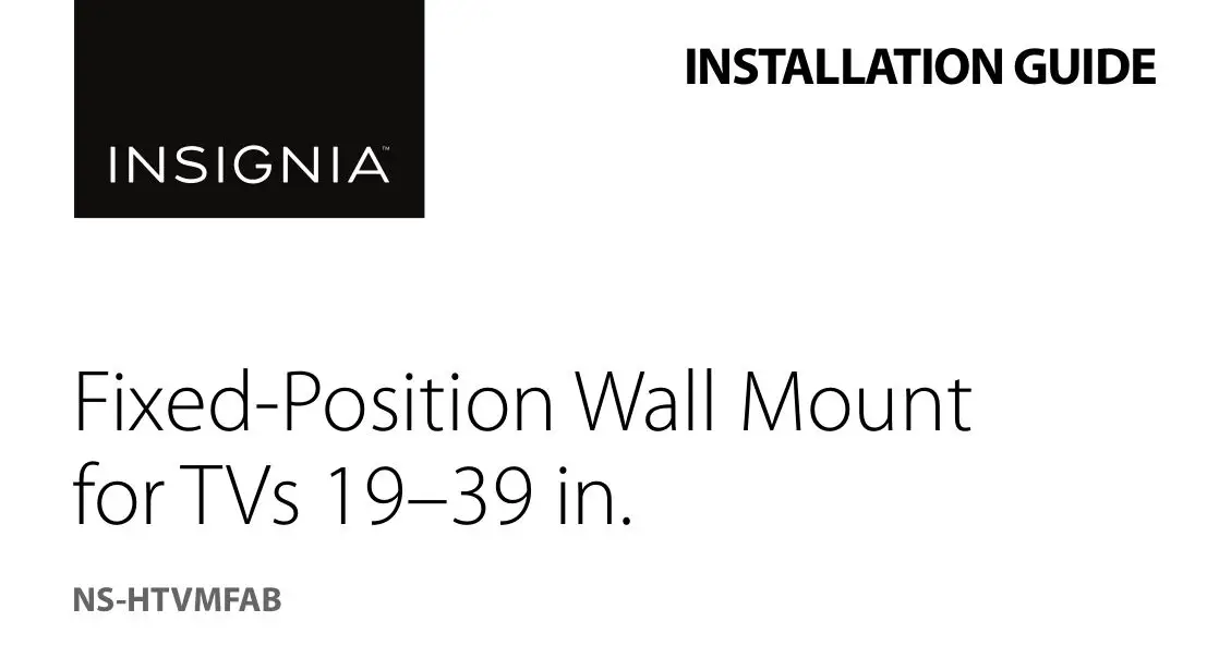 Insignia Fixed-Position Wall Mount for TVs [NS-HTVMFAB] User Manual