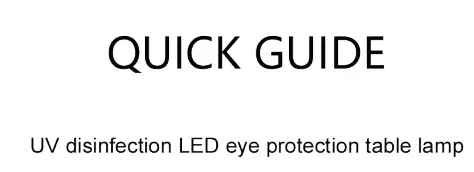 Changzhou Chaoyisheng Lighting Technology CYSTD01 Disinfection LED Eye Protection Table Lamp UV Disinfection LED Eye Protection Table Lamp User Guide