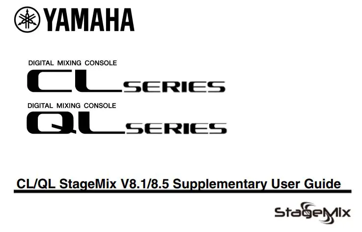 YAMAHA CL QL Series StageMix Digital Mixing Console User Guide
