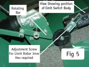 FIG 4 View showing setup of limit switch
