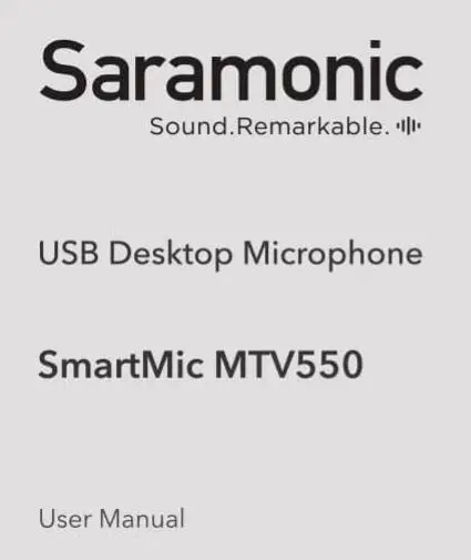 Saramonic SmartMic MTV550 USB Desktop Microphone for Mobile and PC User Manual