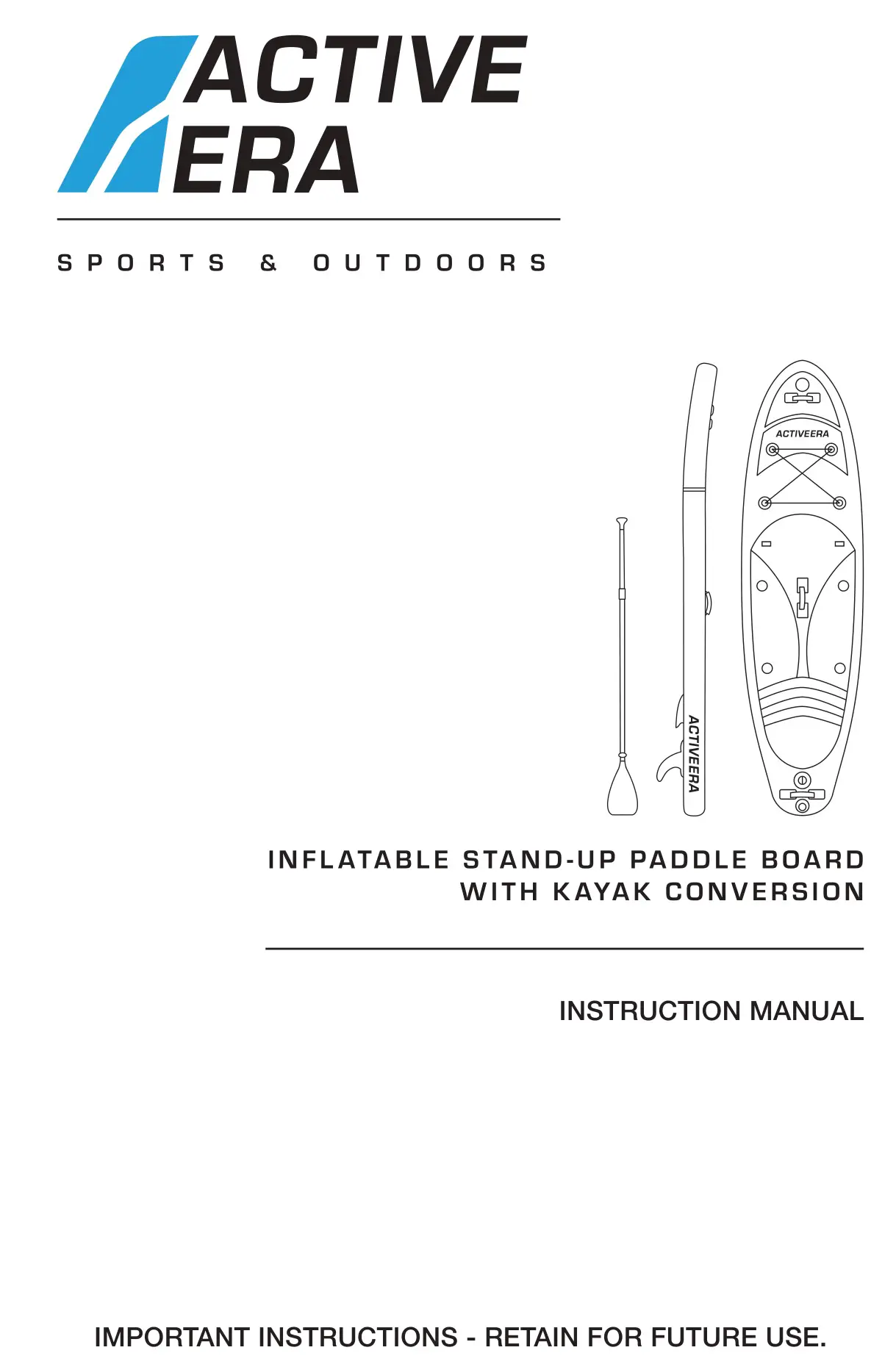 ACTIVE ERA WS-01BU-UK Inflatable Stand-Up Paddle Board with Kayak Conversion Instruction Manual