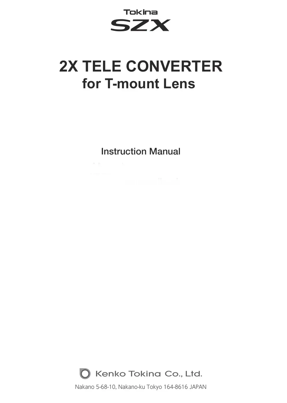 Tokina SZX 2X Tele Converter for T-Mount Lens Instruction Manual