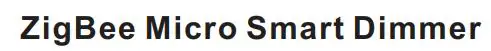 ZigBee SR-ZG9040A-S Micro Smart Dimmer Instructions