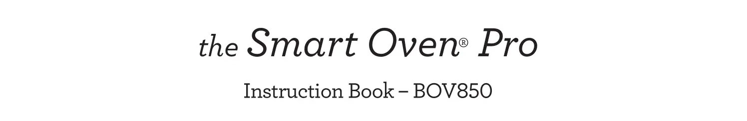 Breville The Smart Oven Pro BOV850 Convection Oven Instruction Booklet