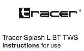 tracer 46609 Splash L BT TWS Instructions