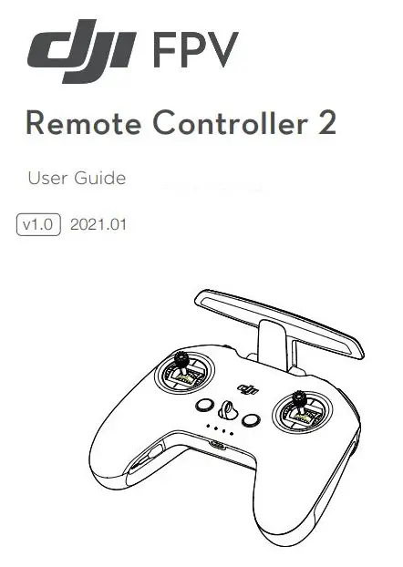 dji FPV Remote Controller 2 User Guide