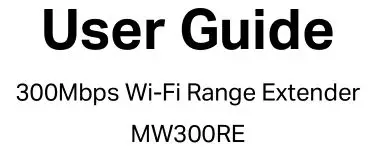 MERCUSUS 300Mbps Wi-Fi Range Extender User Guide