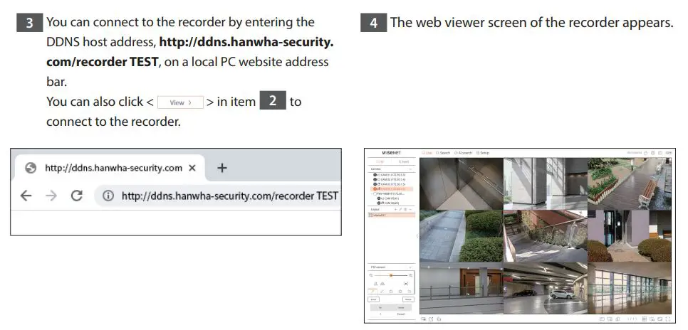 WISENET PRN-6400DB4 Network Video Recorder User Guide - You can connect to the recorder by entering