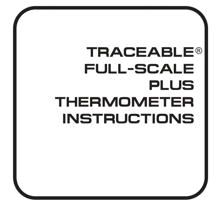 TRACEABLE 4377 Full-Scale Plus Thermometer Instructions
