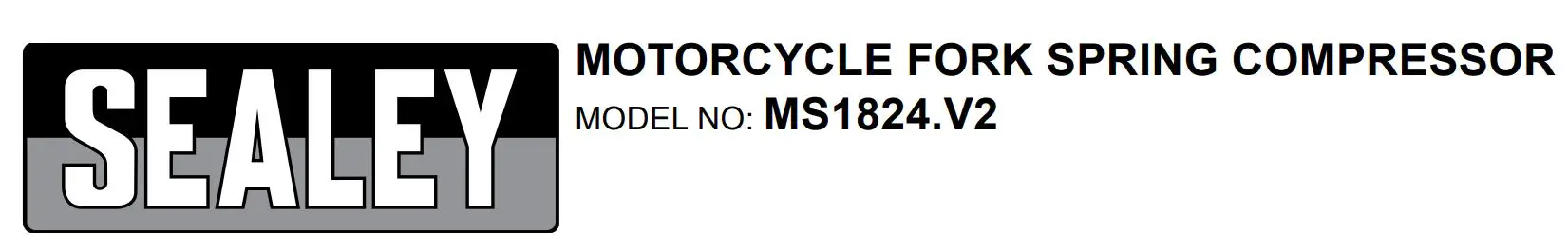 SEALEY MS1824.v2 Motorcycle Fork Spring Compressor Instruction Manual