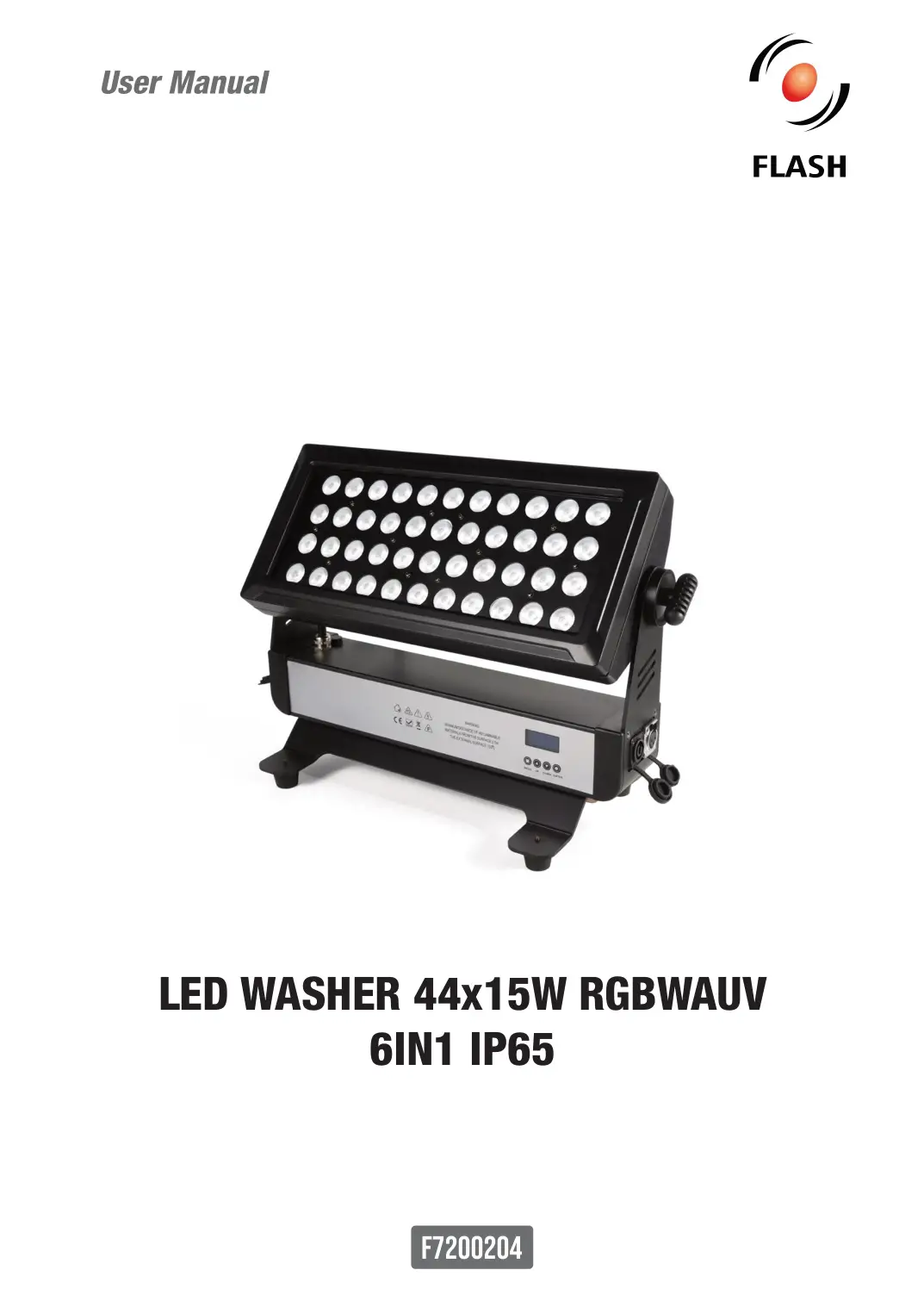 FLASH F7200204 LED Washer 44x15W RGBWAUV 6-in-1 IP65 User Manual
