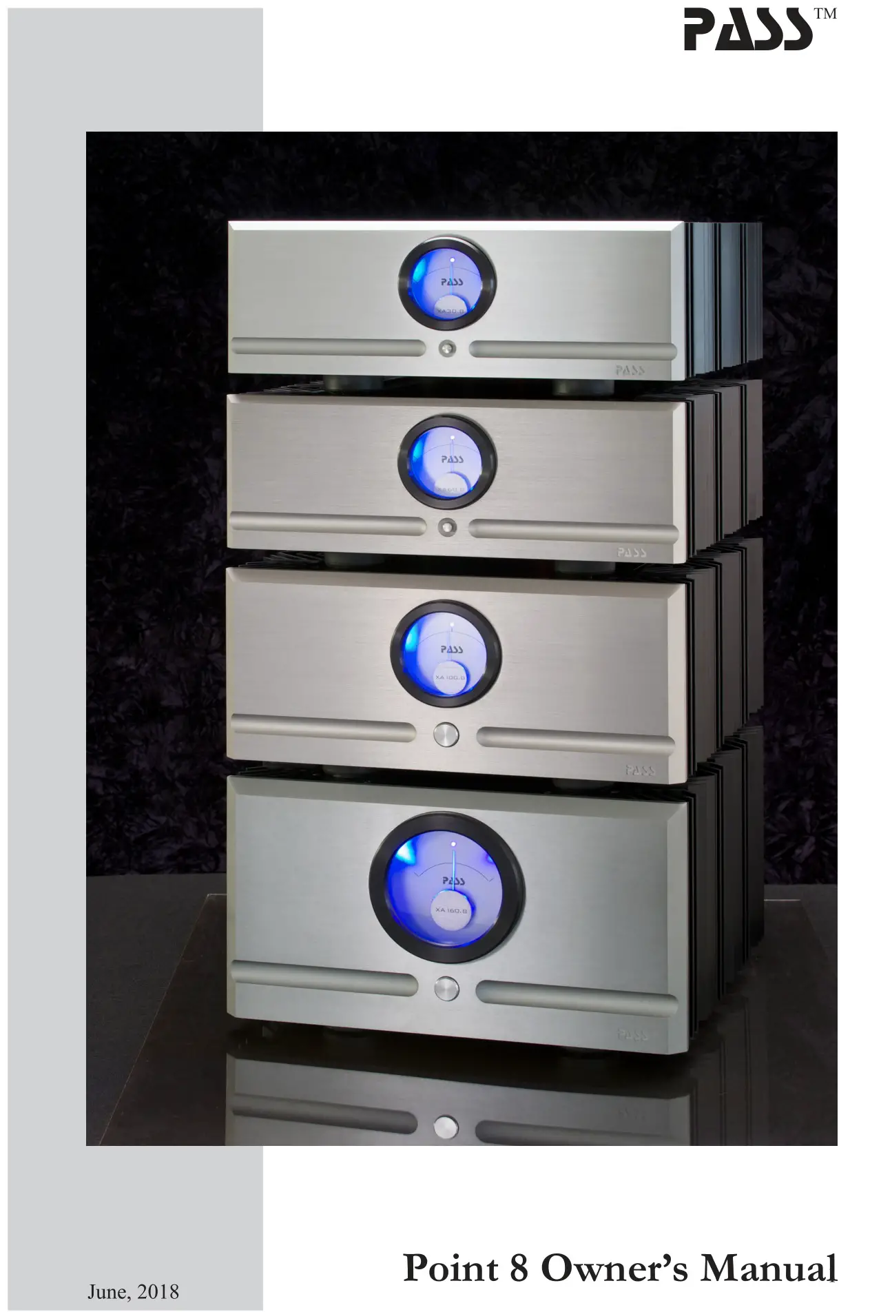 PASS X.8 Series Point 8 Mono and Two-Channel Amplifiers Owner's Manual