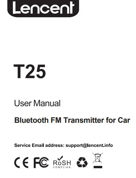 Lencent T25 Bluetooth FM Transmitter for Car User Manual