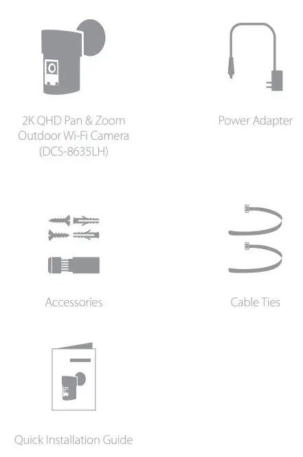 D-Link DCS-8635LH 2K QHD Pan & Zoom Outdoor Wi-Fi Camera Installation Guide - What's in the Box