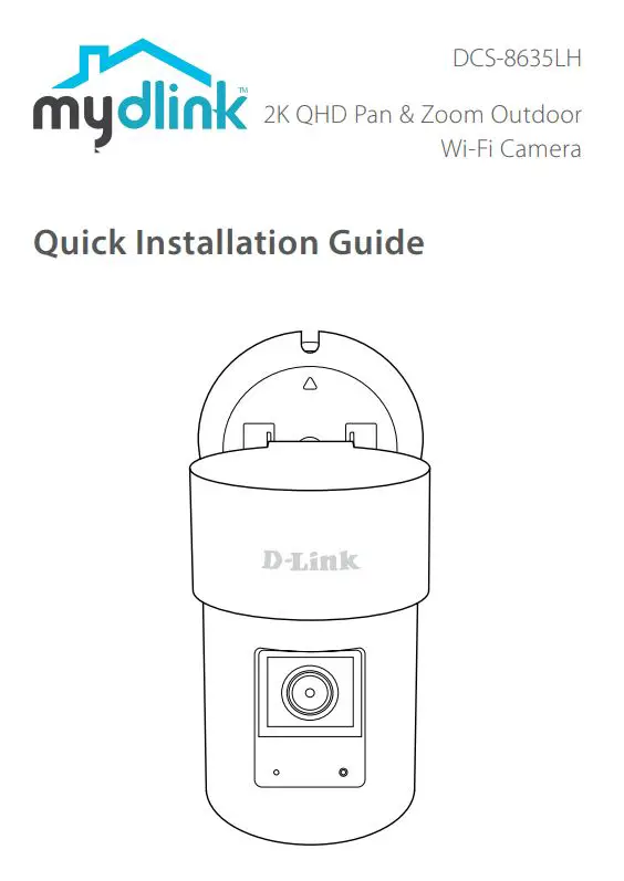 D-Link DCS-8635LH 2K QHD Pan & Zoom Outdoor Wi-Fi Camera Installation Guide