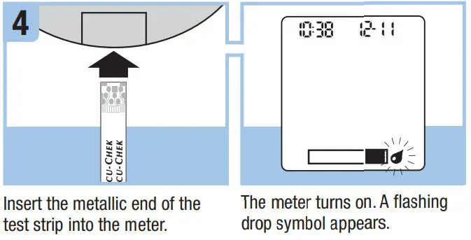 ACCU-CHEK Blood Glucose Meter User Guide - Insert the metallic end of the test strip into the meter