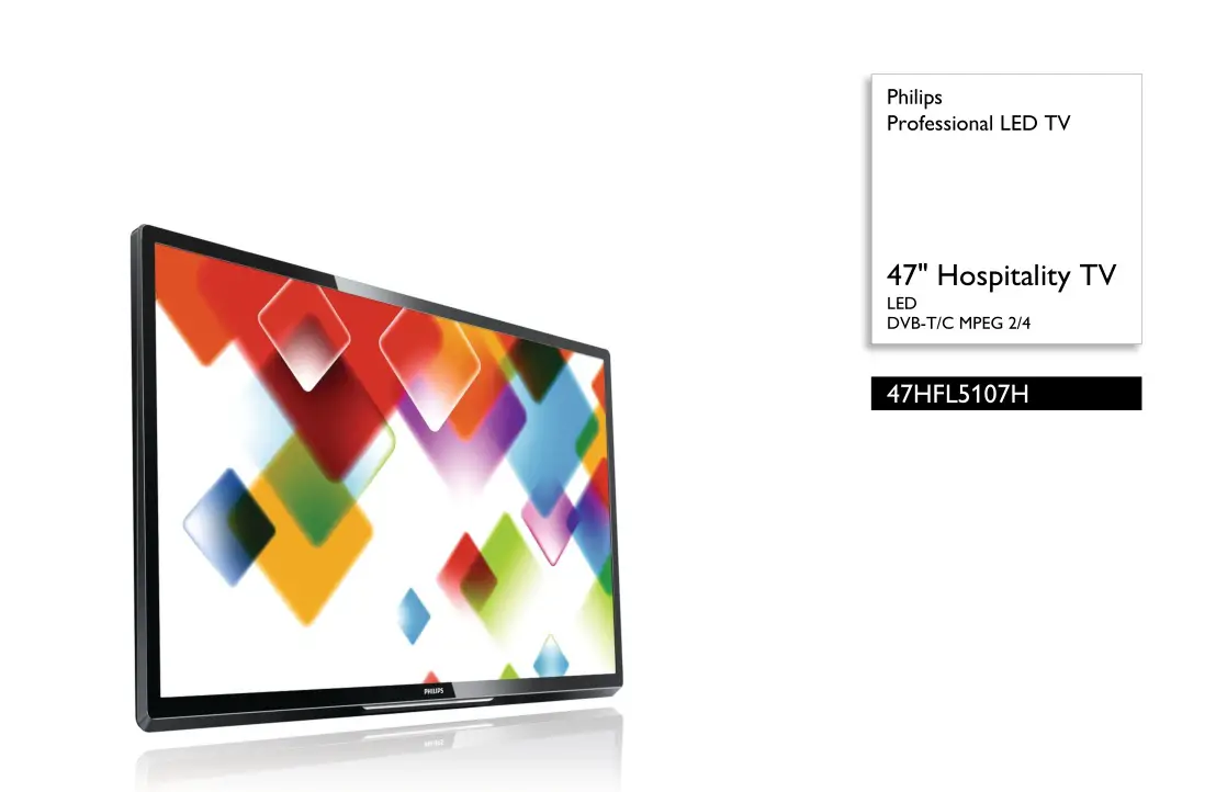 PHILIPS 47HFL5107H 47 Inch Hospitality Professional LED TV Instructions