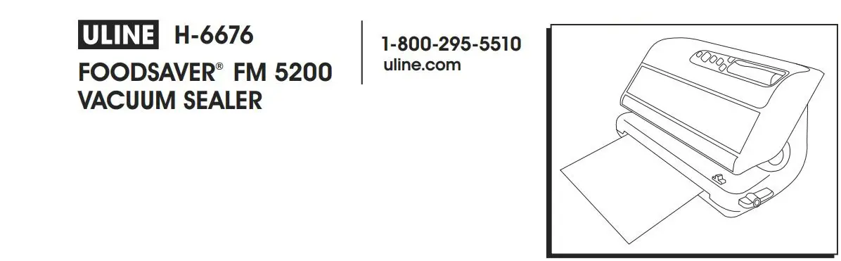 ULINE Foodsaver FM 5200 Vacuum Sealer User Manual