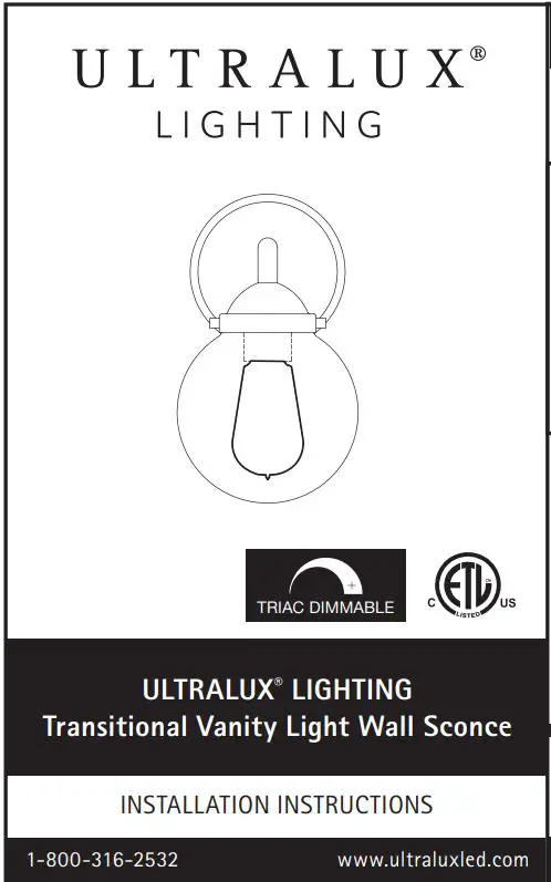 ULTRALUX LIGHTING UL-LED-TSVL Transitional Vanity Light Wall Sconce Instruction Manual