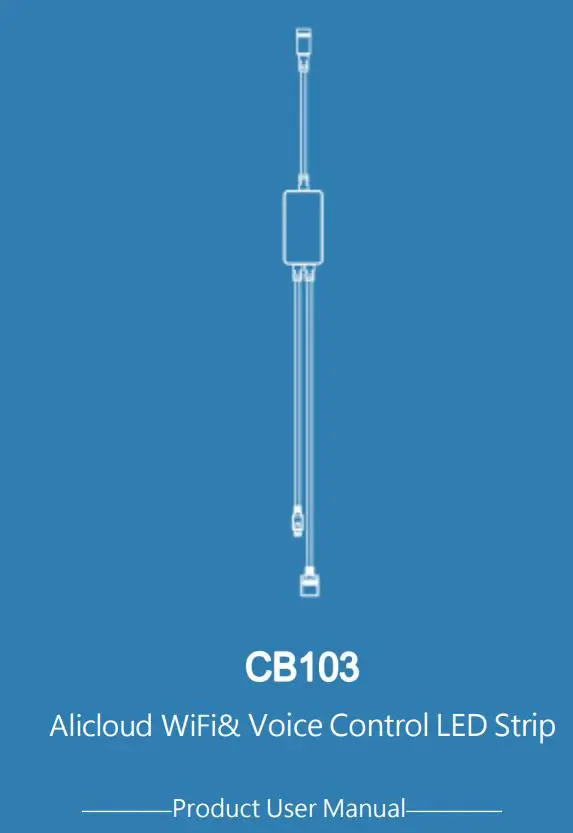 Shenzhen Hi Link Electronic CB103 Alicloud Wi-Fi and Voice Control LED Strip User Manual
