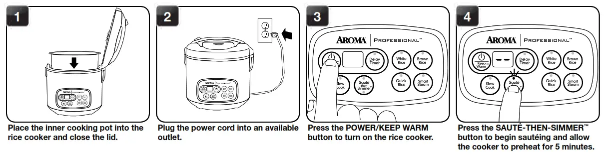 Aroma Rice Cooker Instructions - TO USE SAUTé-THEN-SIMMER