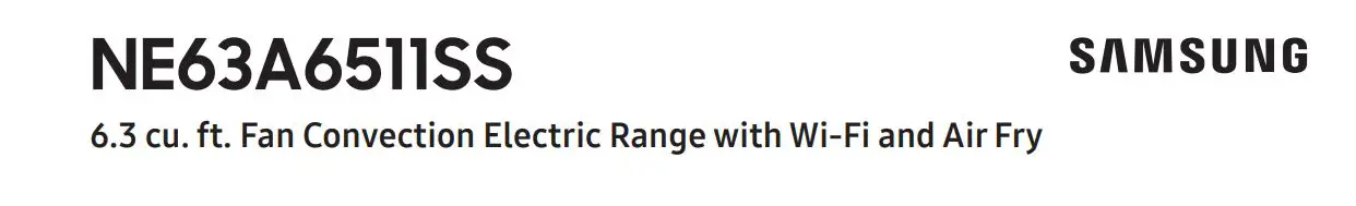SAMSUNG Fan Convection Electric Range NE63A6511SS Instructions